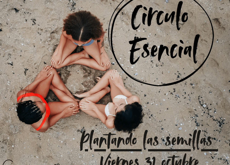 El Círculo Esencial: un espacio íntimo para volver a tu sabiduría interna